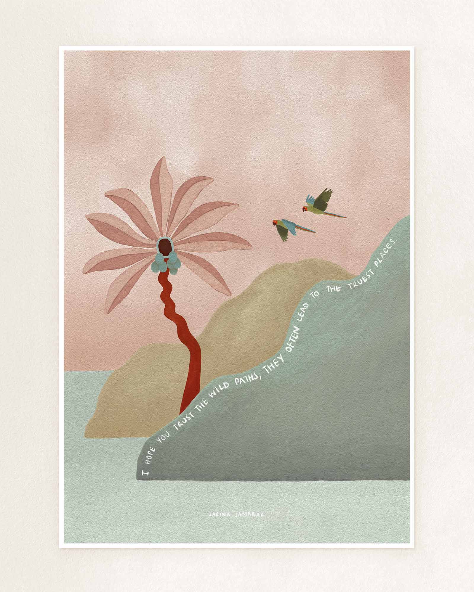 Trust The Wild Paths Fine Art Print